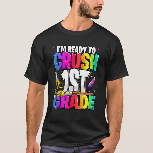 I'm Ready To Crush 1st Grade Back To School Kit Gi T-Shirt (Front)