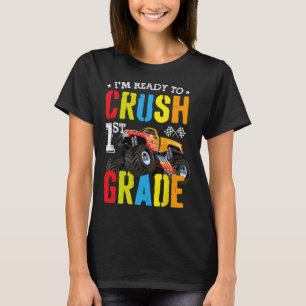 Im Ready To Crush 1st Grade Boy Monster Truck Back T-Shirt