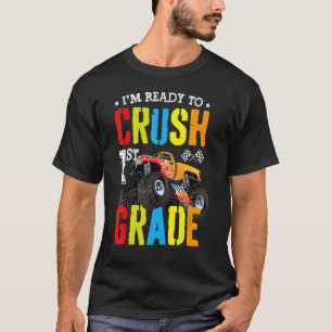 Im Ready To Crush 1st Grade Boy Monster Truck Back T-Shirt