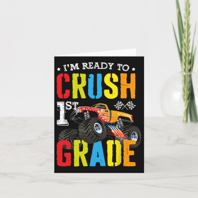 Im Ready To Crush 1st Grade Boy Monster Truck Ck T Card (Front)