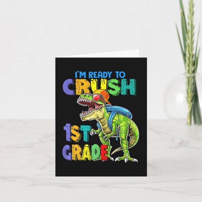 I'm Ready To Crush 1st Grade Dinosaurs Kids Back T Card (Front)