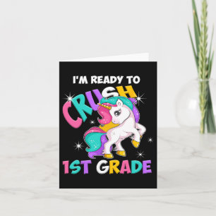 I'm Ready To Crush 1st Grade Girls Back To School  Card