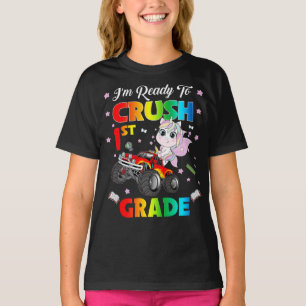 Im Ready To Crush 1st Grade Monster Truck Unicorn T-Shirt