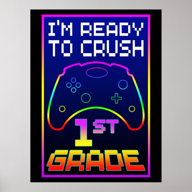 I'M READY TO CRUSH 1st GRADE Poster (Front)