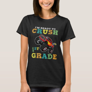 I'm Ready To Crush 1st Grade T-Shirt