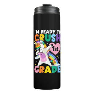 I'm Ready To Crush 1st Grade Unicorn Heart 1st Day Thermal Tumbler