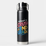 I'm Ready to Crush 2nd Grade Back to School Water Bottle<br><div class="desc">I'm Ready to Crush 2nd Grade Back to School</div>