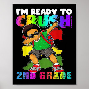 Im Ready To Crush 2nd Grade Boy Poster