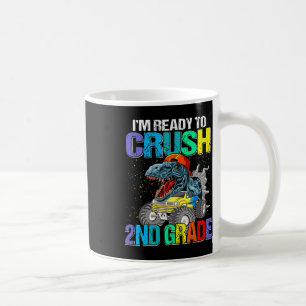 I'm Ready To Crush 2nd Grade Boys Back To School D Coffee Mug