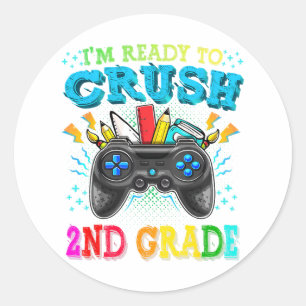 I'm Ready To Crush 2nd Grade Ck To School Video Ga Classic Round Sticker