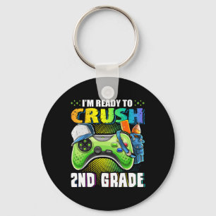 I'm Ready To Crush 2nd Grade Ck To School Video Ga Keychain