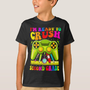 Im Ready To Crush 2nd Grade Ck To School Video Gam T-Shirt