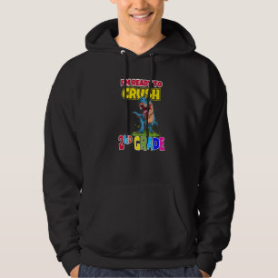I'm Ready To Crush 2nd Grade Dino Boys First Day O Hoodie