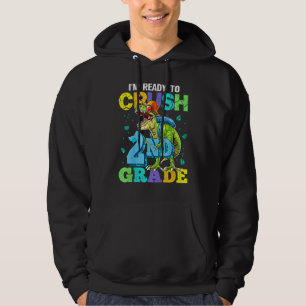 I'm Ready To Crush 2nd Grade Dinosaur Back To Scho Hoodie