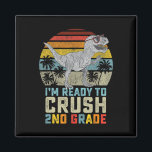 I'm Ready To Crush 2nd Grade Dinosaur Ck To School Magnet<br><div class="desc">I'm Ready To Crush 2nd Grade Dinosaur Ck To School Boy</div>