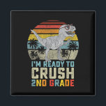 I'm Ready To Crush 2nd Grade Dinosaur Ck To School Magnet<br><div class="desc">I'm Ready To Crush 2nd Grade Dinosaur Ck To School Boy</div>