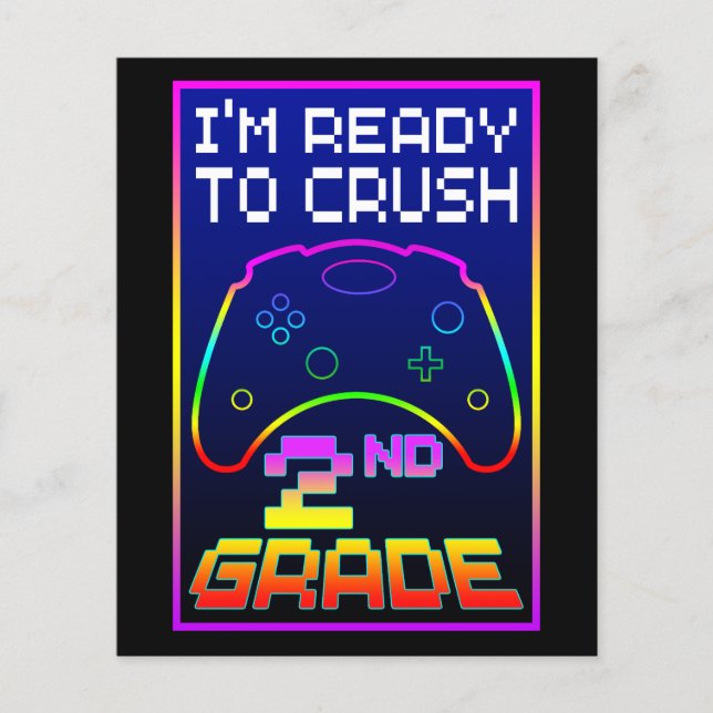 I'M READY TO CRUSH 2nd GRADE Flyer (Front)