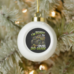 I'm Ready to Crush 2nd Grade Monster Truck Ceramic Ball Christmas Ornament