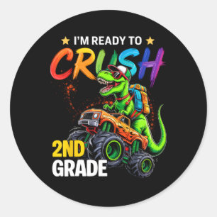 I'm Ready To Crush 2nd Grade Monster Truck Dinosau Classic Round Sticker