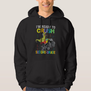 Im Ready To Crush 2nd Grade Monster Truck Dinosaur Hoodie