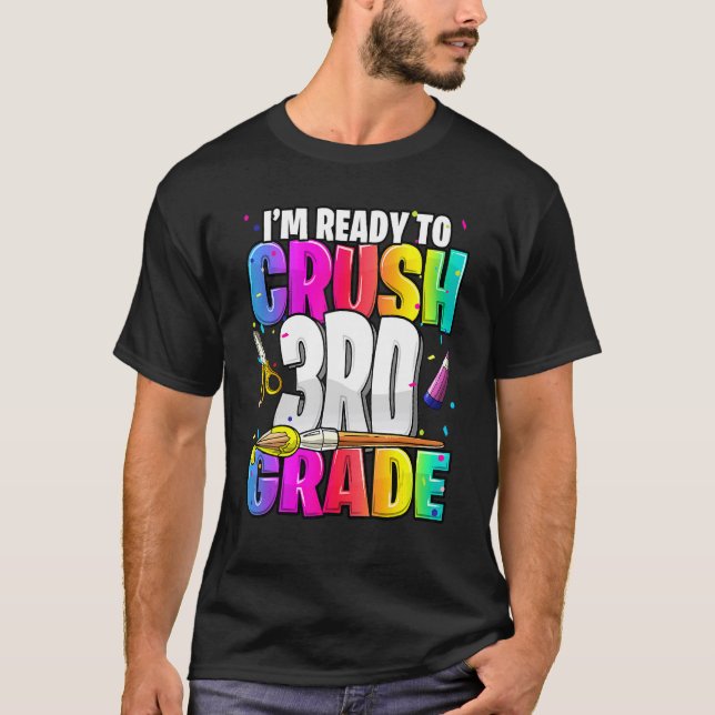 I'm Ready To Crush 3rd Grade Back To School Kit Gi T-Shirt (Front)