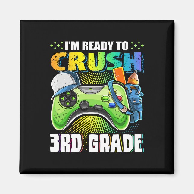 I'm Ready to Crush 3rd Grade Back to School Video  Magnet (Front)