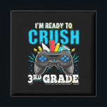 I'm Ready To Crush 3rd Grade Ck To School Video Ga Magnet<br><div class="desc">I'm Ready To Crush 3rd Grade Ck To School Video Game Boys 1</div>