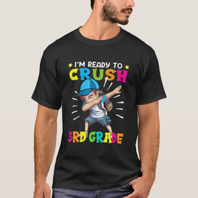 I'm Ready To Crush 3Rd Grade Cute Dabbing Black Bo T-Shirt (Front)