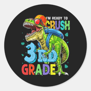 I'm Ready To Crush 3rd Grade Dinosaur Back To Scho Classic Round Sticker