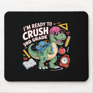 I'm Ready To Crush 3rd Grade Dinosaur Ck To School Mouse Pad