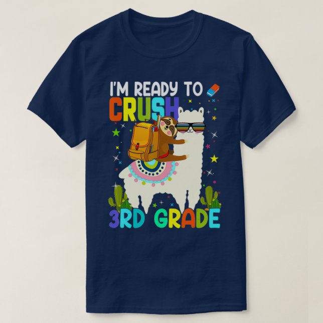 Im Ready To Crush 3Rd Grade T-Shirt (Design Front)