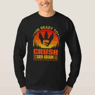 Im Ready To Crush 3rd Grade Trex Dino Retro First  T-Shirt