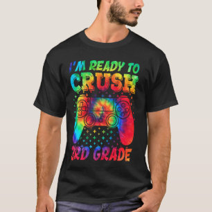 I'm Ready To Crush 3rd Grade Video Game Boys Back T-Shirt
