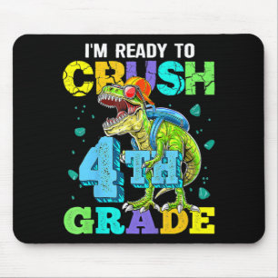 I'm Ready To Crush 4th Grade Back To School Dinosa Mouse Pad
