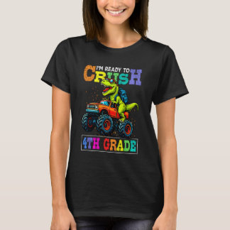I'm Ready to Crush 4th Grade Back to School Dinosa T-Shirt