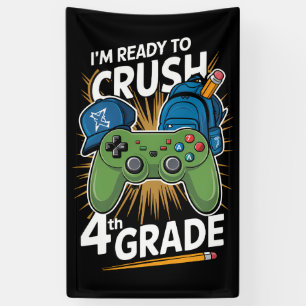I'm Ready to Crush 4th Grade Back to School Gamer Banner