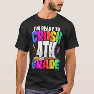 I'm Ready To Crush 4th Grade Back To School Kit Gi T-Shirt