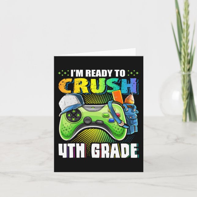I'm Ready to Crush 4th Grade Back to School Video  Card (Front)