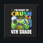 I'm Ready To Crush 4th Grade Ck To School Video Ga Magnet<br><div class="desc">I'm Ready To Crush 4th Grade Ck To School Video Game Boys</div>
