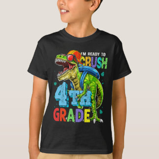I'm Ready To Crush 4th Grade Dinosaur Back To Scho T-Shirt