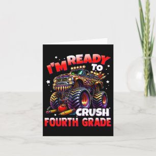 Im Ready To Crush 4th Grade Monster Truck Boys Kid Card