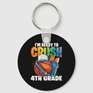 I'm Ready To Crush 4th Grade Sketll Ck To School B Keychain