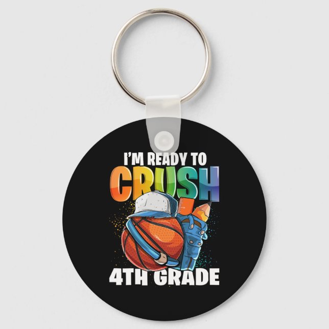 I'm Ready To Crush 4th Grade Sketll Ck To School B Keychain (Front)