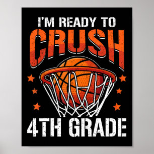 I'm Ready To Crush 4th Grade Sketll Ck To School Poster