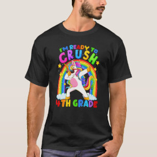 I'm Ready To Crush 4th Grade Unicorn Back To Schoo T-Shirt