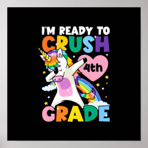 I'm Ready To Crush 4th Grade Unicorn Heart 1st Day Poster