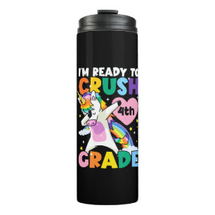 I'm Ready To Crush 4th Grade Unicorn Heart 1st Day Thermal Tumbler
