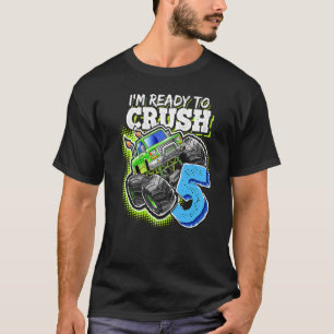 I'm Ready To Crush 5 Monster Truck 5th Birthday  B T-Shirt