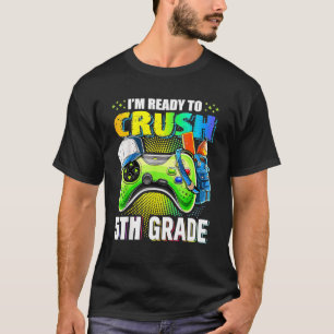 I'm Ready To Crush 5 Video Game Controller 5th Bir T-Shirt