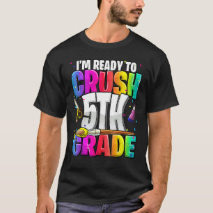 I'm Ready To Crush 5th Grade Back To School Kit Gi T-Shirt